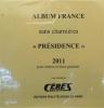 Jeu Presidence 2011 France sans charniere Ceres PF11