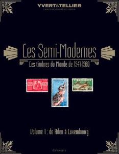 Les Semis Modernes du Monde 1941 à 1960  vol 1 Aden à Lux.Yvert & Tellier 2013