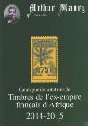 Catalogue des Timbres de l'ex empire français d Afrique Maury 2014 2015