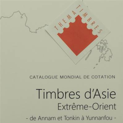 Catalogue de cotation des Timbres d' Asie Extrème Orient 2020  Yvert & Tellier
