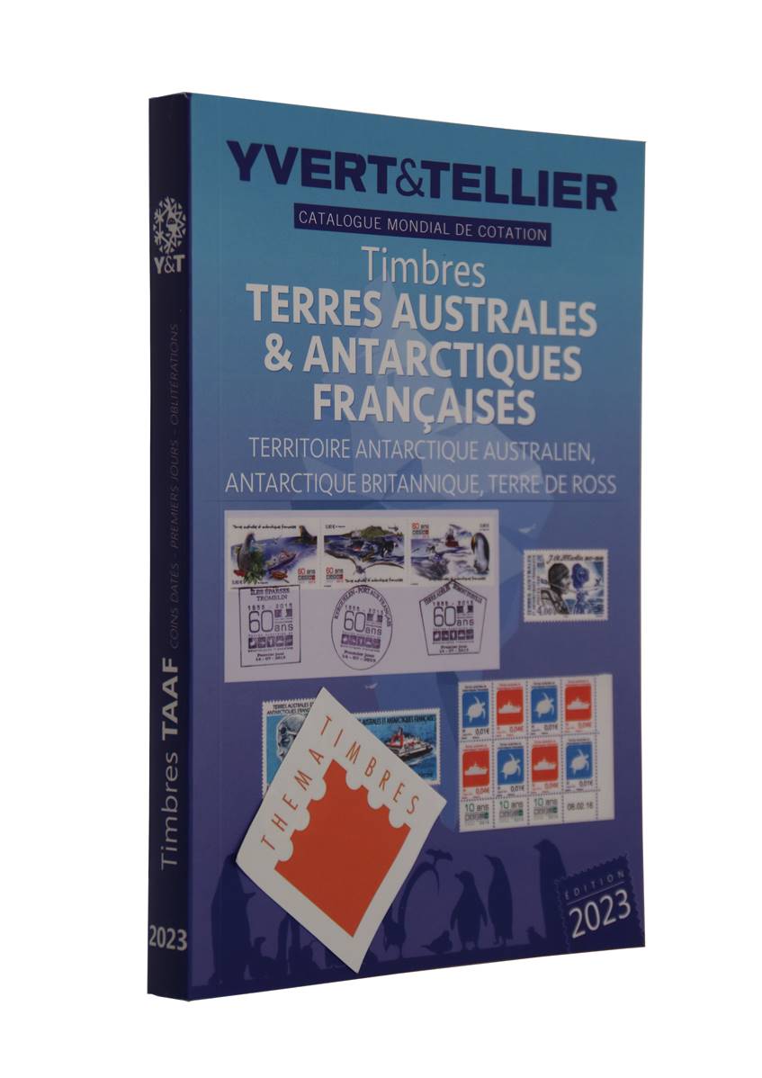 Catalogue Yvert et Tellier des Timbres des TAAF 2023 chez philarama37