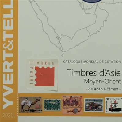 Catalogue de cotation des Timbres d' Asie et Moyen Orient 2021  Yvert & Tellier