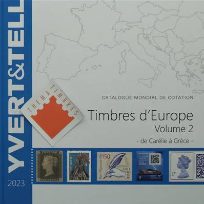 Catalogue des Timbres Europe vol 2 Carélie à Grèce 2023 Yvert et Tellier