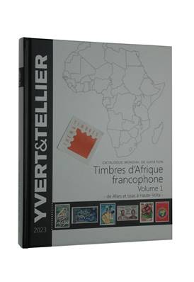 Catalogue de cotation vol 1 Timbres d'Afrique francophone 2023 Yvert