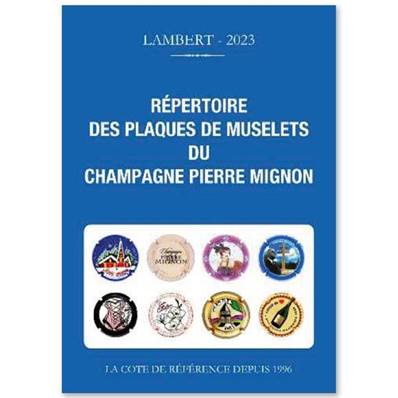 Repertoire Plaques de muselets du Champagne Pierre Mignon Lambert 2023